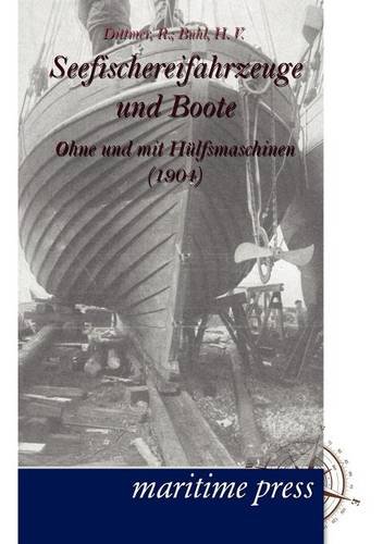 Seefischereifahrzeuge und Boote ohne und mit Hülfsmaschinen