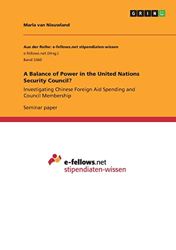 A Balance of Power in the United Nations Security Council?: Investigating Chinese Foreign Aid Spending and Council Membership
