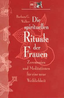 Die spirituellen Rituale der Frauen