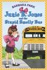 Junie B. Jones and the Stupid Smelly Bus (Junie B. Jones) (A Stepping Stone Book(TM))