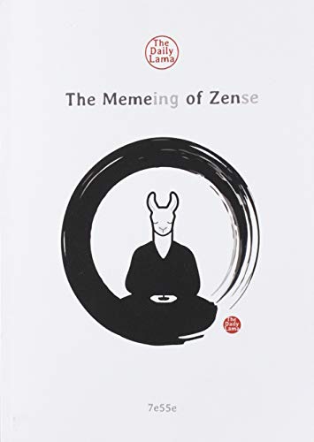The Meme-ing of Zen (The Meme-Ing of Zense)