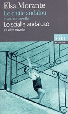 Le châle andalou : et autres contes. Lo scialle andaluso : ed altre novelle