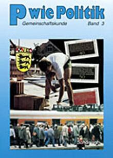 P wie Politik - Bisherige Ausgabe: Für Realschulen in Baden-Württemberg / Schülerbuch RSR