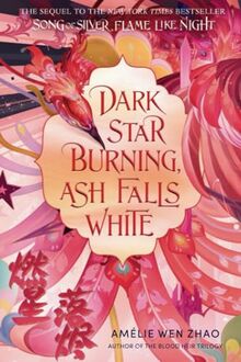 Dark Star Burning, Ash Falls White (Song of the Last Kingdom, Band 2)