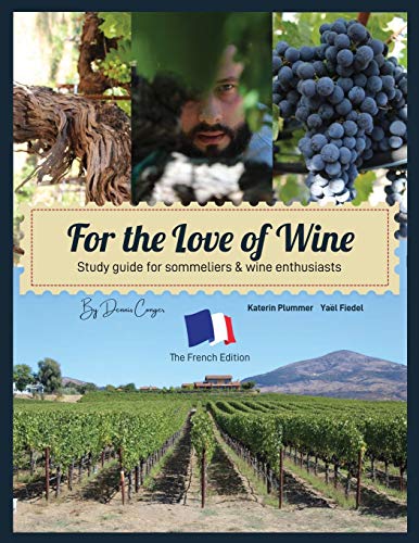 For the Love of Wine: The French Edition