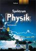 Spektrum Physik - Ausgabe 2004: Spektrum Physik SI - Ausgabe 2004 für Sachsen: Schülerband 8