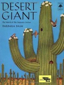 Desert Giant: The World of the Saguaro Cactus (Tree Tales)
