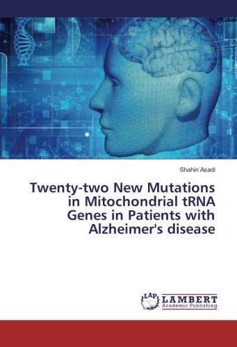Twenty-two New Mutations in Mitochondrial tRNA Genes in Patients with Alzheimer's disease