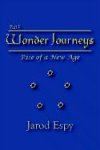 Wonder Journeys Part I: Rise of a New Age