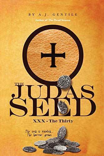 The Judas Seed: Xxx - The Thirty