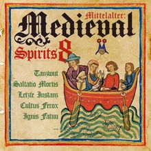 Mittelalter: Medieval Spirits