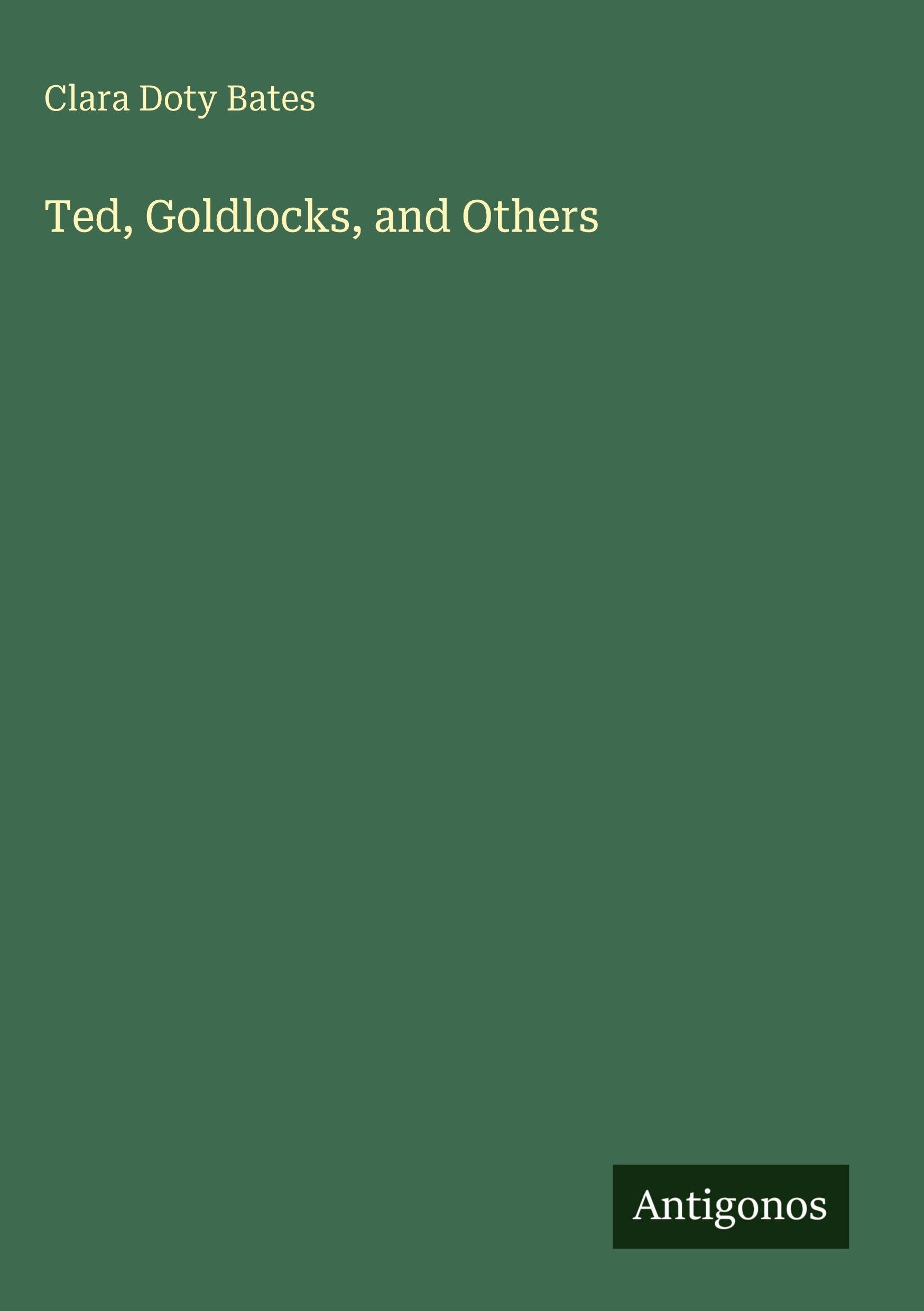 Ted, Goldlocks, and Others