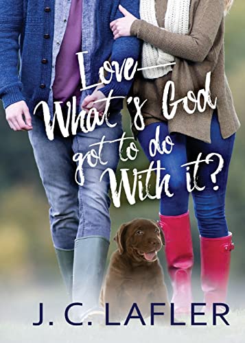 Love-What's God Got to Do with It?