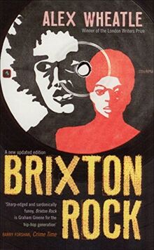 Wheatle, A: Brixton Rock