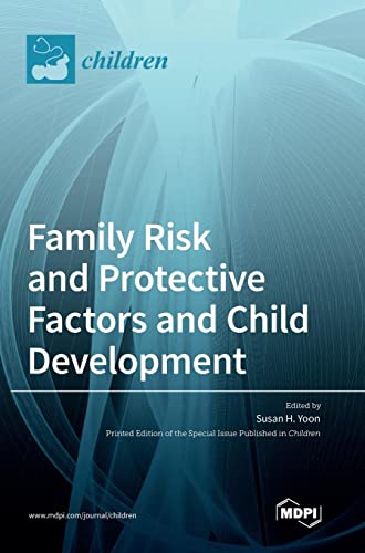 Family Risk and Protective Factors and Child Development