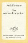 Das Markus-Evangelium: 10 Vorträge, Basel 1912