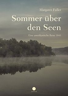 Sommer an den Seen: Eine amerikanische Reise (Corso)