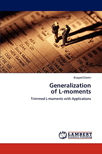 Generalization of L-moments: Trimmed L-moments with Applications
