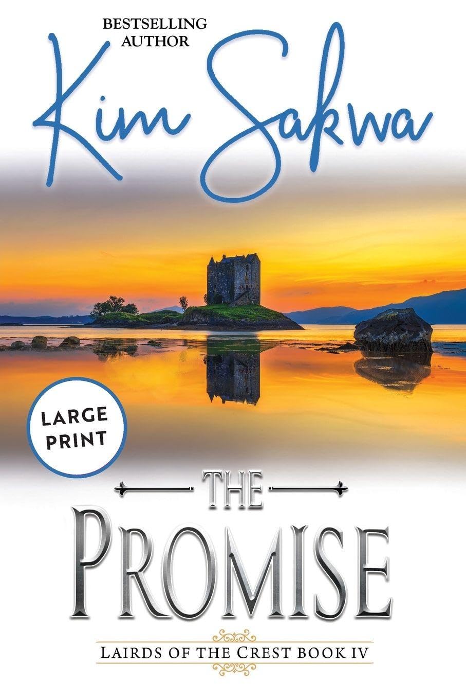 The Promise: A Scottish Historical Time Travel Romance (Highland Lairds of the Crest, Band 4)