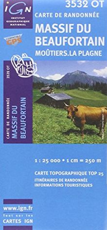 Massif Du Beaufortain 1 : 25 000: Moutiers.La Plagne: IGN.3532OT