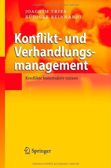 Konflikt- und Verhandlungsmanagement: Konflikte konstruktiv nutzen