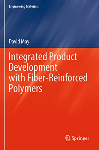 Integrated Product Development with Fiber-Reinforced Polymers (Engineering Materials)