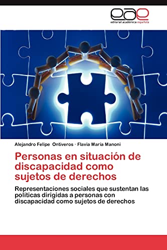 Personas en situación de discapacidad como sujetos de derechos: Representaciones sociales que sustentan las políticas dirigidas a personas con discapacidad como sujetos de derechos