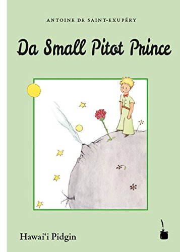 Da Small Pitot Prince: Übersetzung ins Hawai'i Pidgin