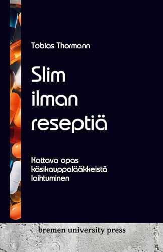 Slim ilman reseptiä: Kattava opas käsikauppalääkkeistä laihtuminen