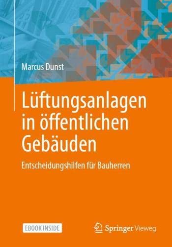 Lüftungsanlagen in öffentlichen Gebäuden: Entscheidungshilfen für Bauherren