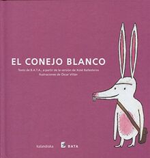 El conejo blanco (Makakiños)