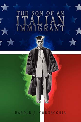 The Son of an Italian Immigrant: An Autobiography