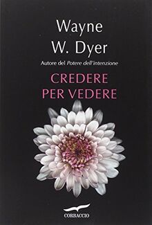 Credere per vedere