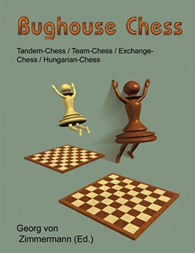 Bughouse Chess: Tandem - Chess / Team - Chess / Exchange - Chess / Hungarian - Chess