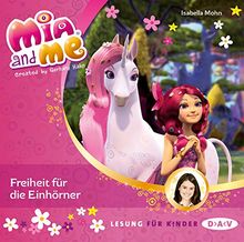 Mia and me - Teil 13: Freiheit für die Einhörner (1 CD)