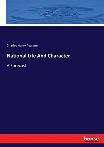 National Life And Character - Charles Henry Pearson Kartoniert (TB)