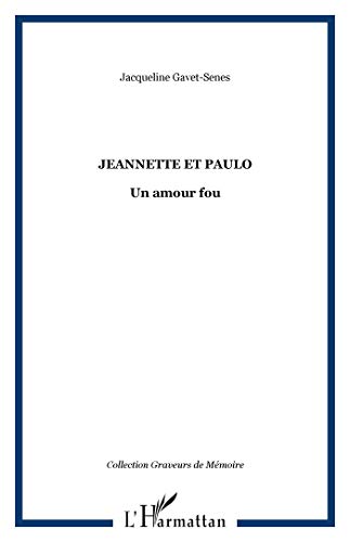Jeannette Et Paulo Un Amour Fou