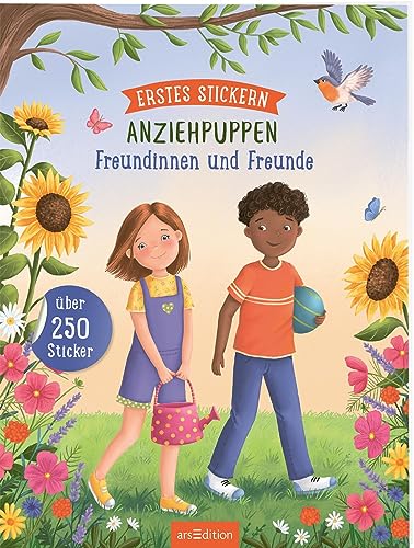 Erstes Stickern Anziehpuppen: Erstes Stickern Anziehpuppen – Freundinnen und Freunde: Über 250 Sticker | Stickerheft für Kinder ab 3 Jahren