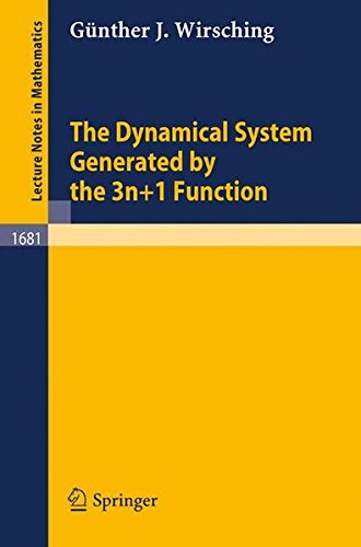 The Dynamical System Generated by the 3n+1 Function (Lecture Notes in Mathematics)