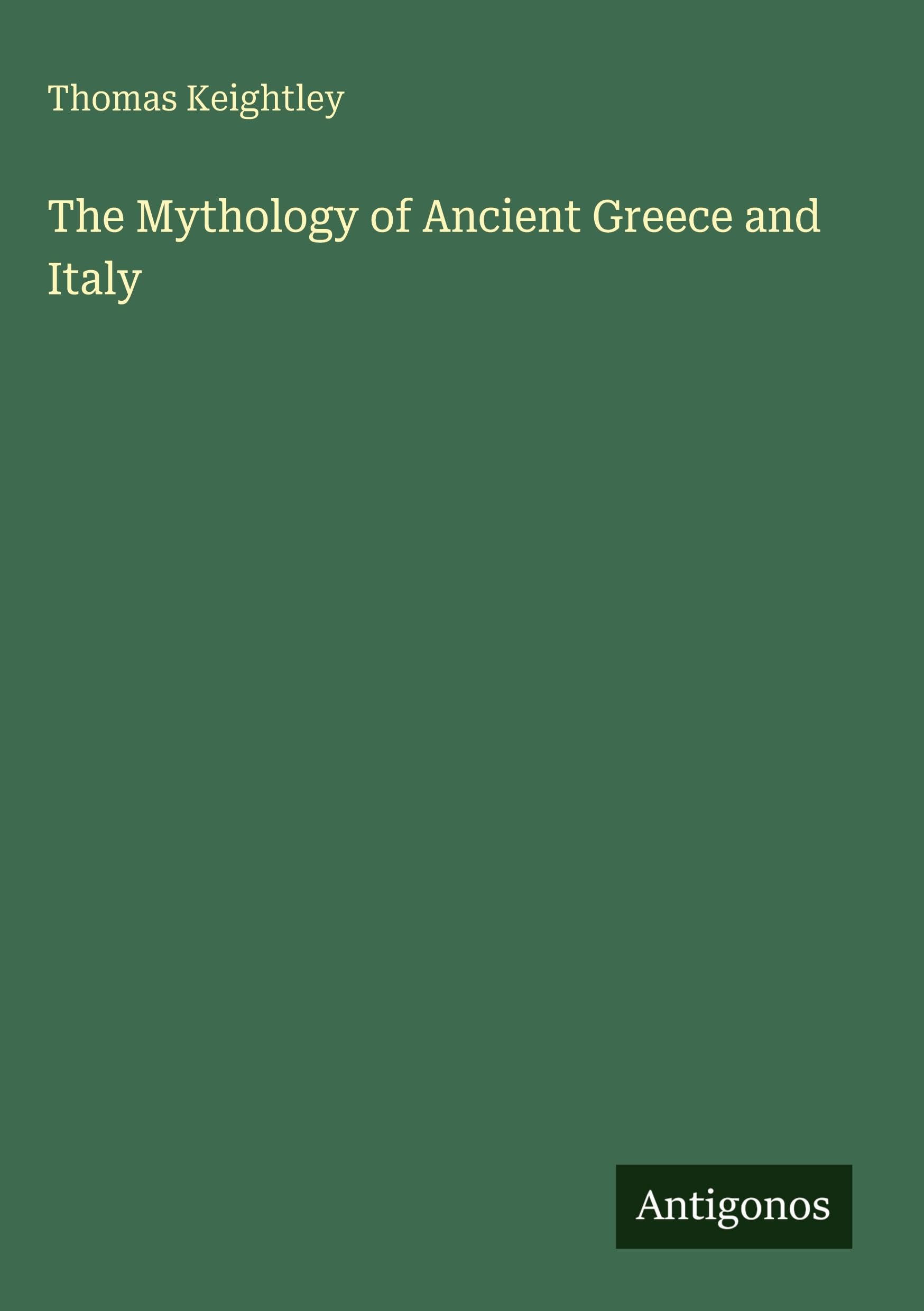 The Mythology of Ancient Greece and Italy