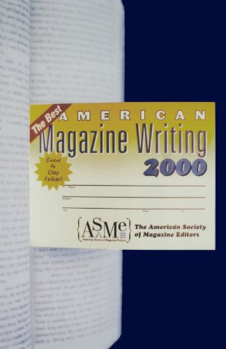 The Best American Magazine Writing 2000