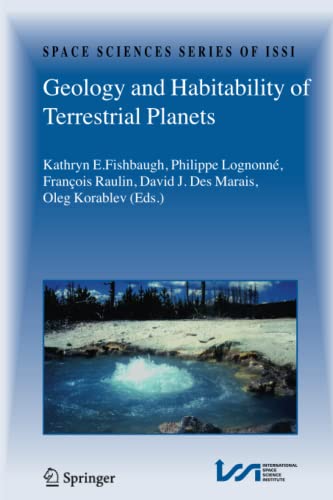 Geology and Habitability of Terrestrial Planets (Space Sciences Series of ISSI, Band 24)