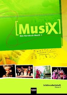 Detterbeck, M: MusiX - Das Kursbuch Musik 1. Schüler Kl 6