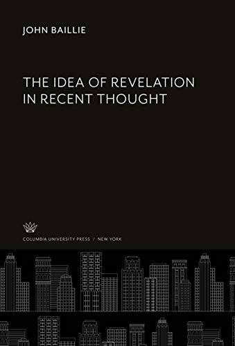 The Idea of Revelation in Recent Thought