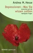 Depressionen - Was Sie wissen sollten. Antworten auf die häufigsten Fragen