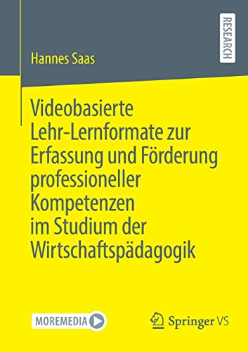 Videobasierte Lehr-Lernformate zur Erfassung und Förderung professioneller Kompetenzen im Studium der Wirtschaftspädagogik