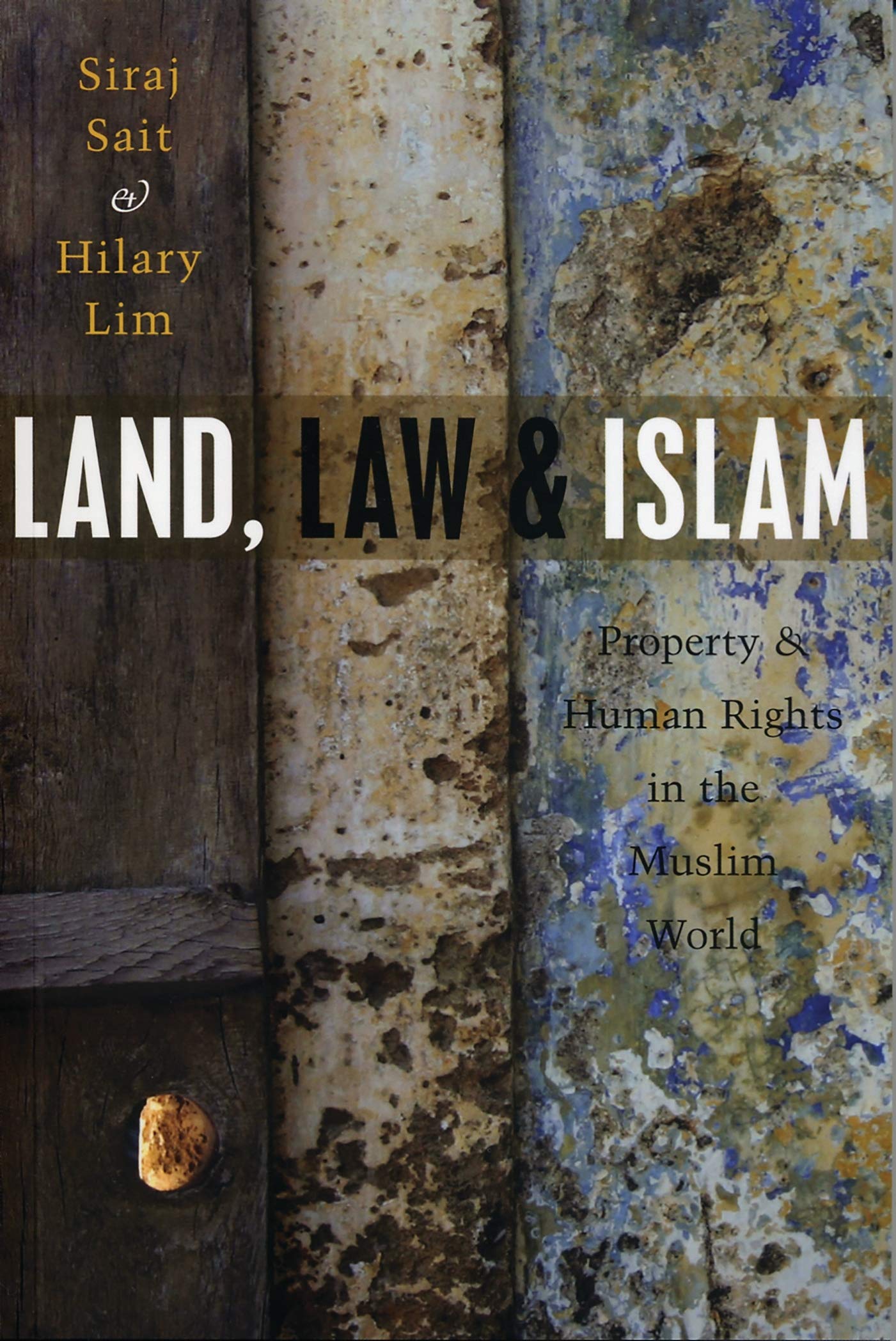 Land, Law and Islam: Property And Human Rights in the Muslim World