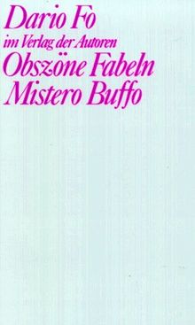 Obszöne Fabeln / Mistero Buffo. Szenische Monologe