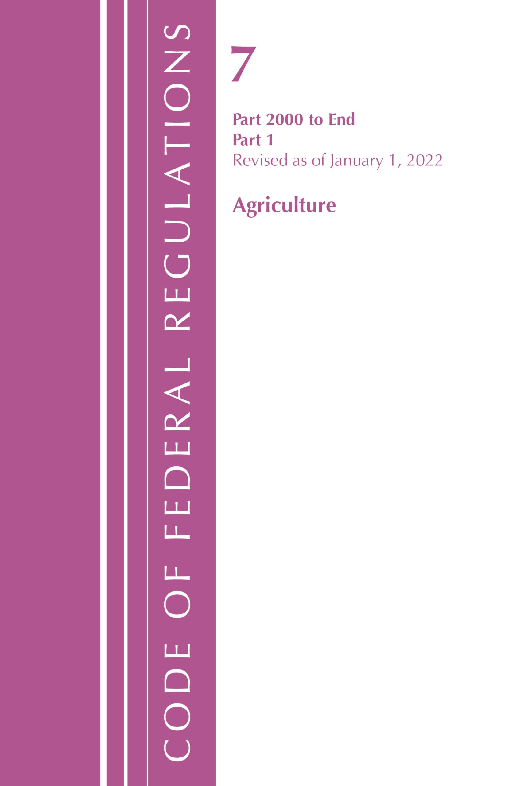 Code of Federal Regulations, Title 07 Agriculture 2000-End, Revised as of January 1, 2022: Part 1