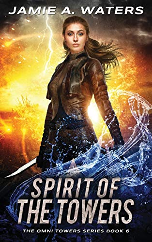 Spirit of the Towers (Omni Towers, Band 6)